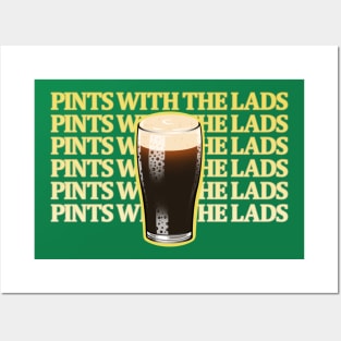 Pints with the Lads Posters and Art